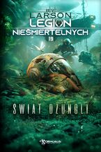 Legion Niemiertelnych. Tom 19. wiat Dungli