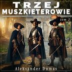 Trzej muszkieterowie. Tom 2