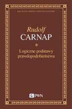 Okładka - Logiczne podstawy prawdopodobieństwa - Rudolf Carnap