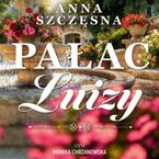 Okładka - Pałac Luizy - Anna Szczęsna