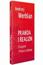 Okładka - Prawda i realizm tom I O wojnie i Polsce Ludowej - Andrzej Werblan