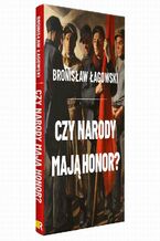 Okładka - Czy narody mają honor? - Bronisław Łagowski