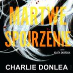 Okładka - Martwe spojrzenie - Charlie Donlea