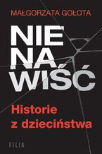 Okadka ksiki Nienawi. Historie z dziecistwa