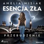 Okładka - Esencja zła. Przebudzenie (#2) - Amelia Misiak