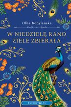 Okładka - W niedzielę rano ziele zbierała (wersja ekskluzywna) - Olga Kobylańska