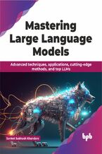 Okadka ksiki Mastering Large Language Models