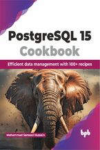 Okładka - PostgreSQL 15 Cookbook - Mohammad Samsad Hussain