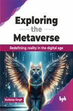 Okładka - Exploring the Metaverse - Kuldeep Singh