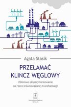 Przełamać klincz węglowy