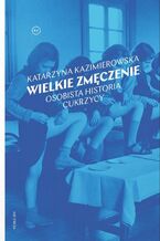 Okładka - Wielkie zmęczenie. Osobista historia cukrzycy typu 1 - Katarzyna Kazimierowska