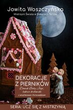 Okładka - Dekoracje z piernika - Jowita Woszczyńska