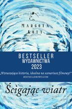 Okładka - Ścigając wiatr - Margota Kott