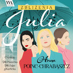 Zbliżenia. Julia