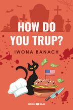 Okładka - How do you trup? - Iwona Banach