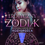 Okładka - Erotyczny zodiak: 10 opowiadań dla Koziorożca (#3) - Nina Alvén, Alicia Luz, Chrystelle LeRoy, Annah Viki M., Alexi Lexi, Alessandra Red, Liv Water