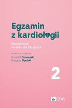 Okładka - Egzamin z kardiologii Tom 2 - Grzegorz Opolski, Krzysztof Ozierański