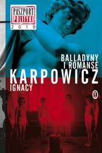 Okładka - Balladyny i romanse - Ignacy Karpowicz