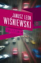 Okładka - Zbliżenia - Janusz Leon Wiśniewski