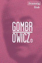 Okładka - Dramaty. Ślub - Witold Gombrowicz