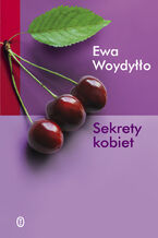 Okładka - Sekrety kobiet - Ewa Woydyłło