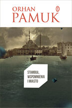 Okładka - Stambuł. Wspomnienia i miasto - Orhan Pamuk