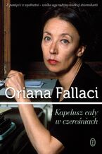 Okładka - Kapelusz cały w czereśniach - Oriana Fallaci