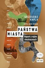 Okładka - Państwa-miasta - Grzegorz Kapla