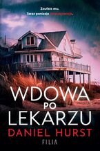 Okładka - Wdowa po lekarzu - Daniel Hurst