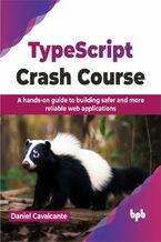 Okładka - TypeScript Crash Course - Daniel Cavalcante