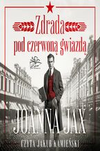 Okładka - Zdrada pod czerwoną gwiazdą - Joanna Jax