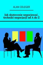 Okadka ksiki Jakskutecznie negocjowa, techniki negocjacji odAdoZ