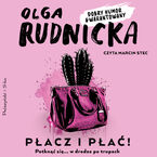 Okładka - Płacz i płać! - Olga Rudnicka
