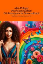 Psychologia Kobiet: OdStereotypw doSamorealizacji