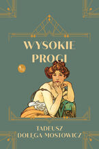 Okładka - Wysokie progi - Tadeusz Dołęga-Mostowicz