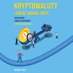 Okadka ksiki Kryptowaluty i wiat wok nich