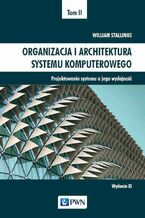 Okadka ksiki Organizacja i architektura systemu komputerowego Tom 2