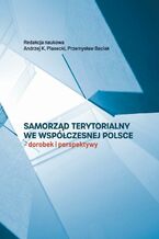 Okładka - Samorząd terytorialny we współczesnej Polsce - Andrzej Konrad Piasecki, Przemysław Baciak