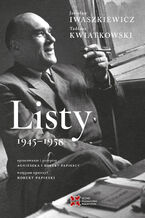 Okładka - Listy 1945-1958 - Jarosław Iwaszkiewicz , Tadeusz Kwiatkowski