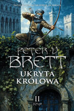 Okadka - Cykl Zmroku (#4). Ukryta krlowa. Ksiga 2 - Peter V. Brett