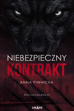 Okładka - Niebezpieczny kontrakt - Anna Piwnicka