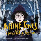 Okładka - Aveline Jones i przeklęty kurhan. Tom 3 - Phil Hickes