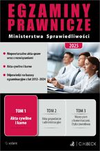 Okładka - Egzaminy Prawnicze Ministerstwa Sprawiedliwości 2025. Tom 1. Akta cywilne i karne - Joanna Ablewicz, Stefan Jaworski, Tomasz Sadurski