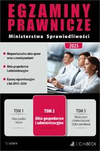 Okładka - Egzaminy Prawnicze Ministerstwa Sprawiedliwości 2025. Tom 2. Akta gospodarcze i administracyjne - Daniel Kupryjańczyk, Michał Rojewski, Ksenia Rzepka