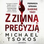 Okładka - Z zimną precyzją - Michael Tsokos