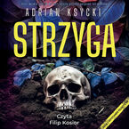Okładka - Strzyga - Adrian Ksycki