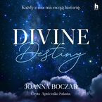 Okładka - Divine (Tom 1). Divine Destiny - Joanna Boczar