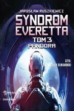 Okładka - Syndrom Everetta. Tom 3. Pandora - Jarosław Ruszkiewicz