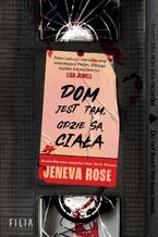 Okładka - Dom jest tam, gdzie są ciała - Jeneva Rose