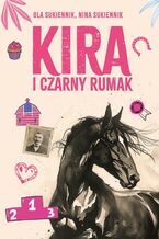 Okładka - Kira i Czarny Rumak - Ola Sukiennik, Nina Sukiennik